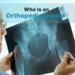 who is an orthopedic doctor?